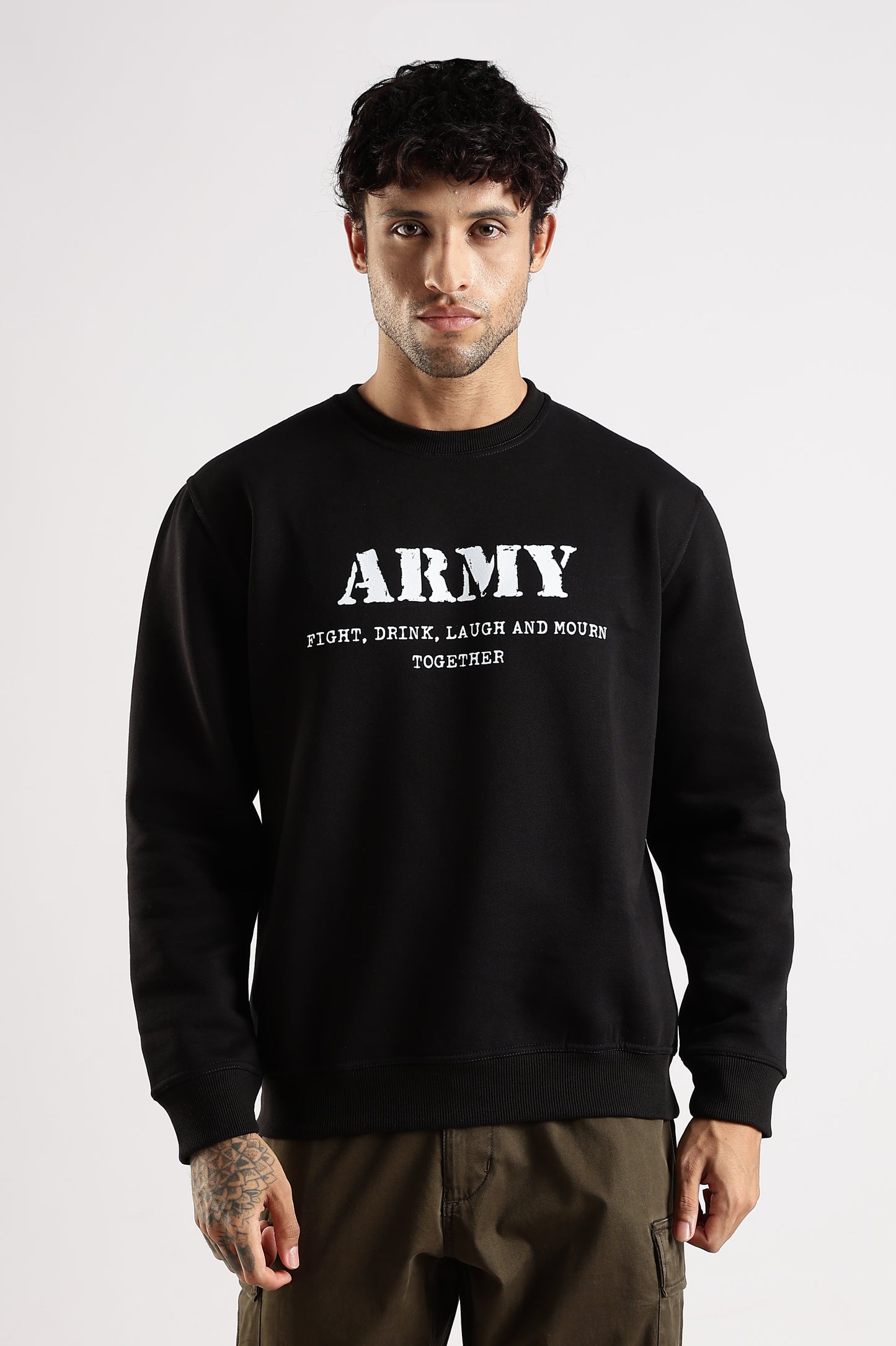 Army Sweatshirt - Fight, Laugh, Drink and Mourn Together