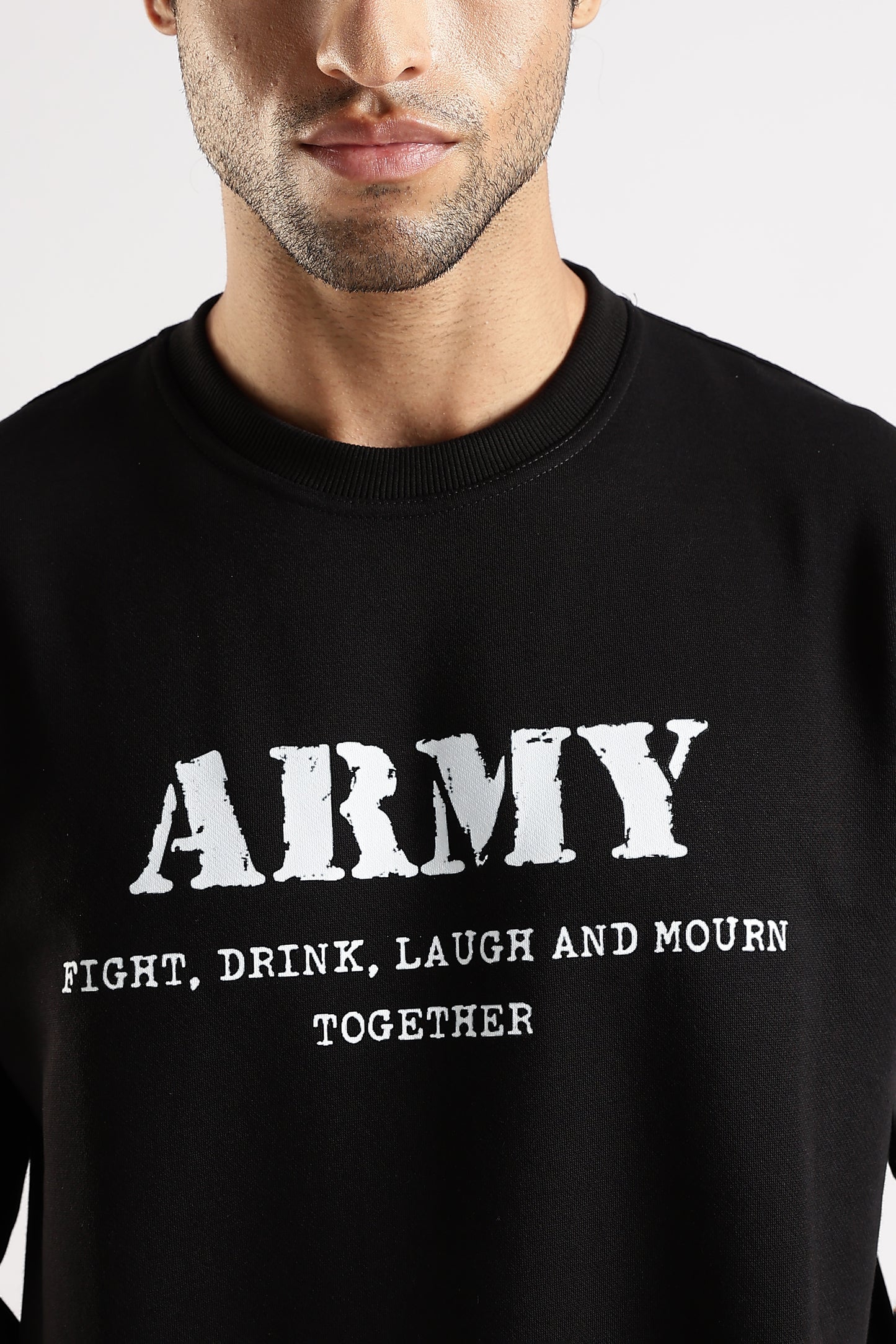 Army Sweatshirt - Fight, Laugh, Drink and Mourn Together