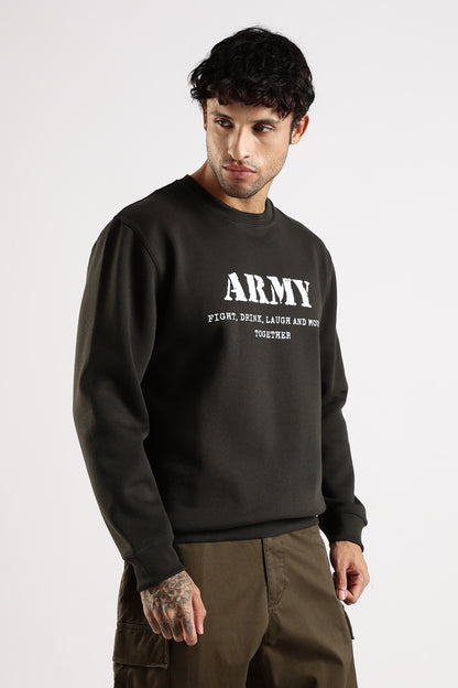 Army Sweatshirt - Fight, Laugh, Drink and Mourn Together