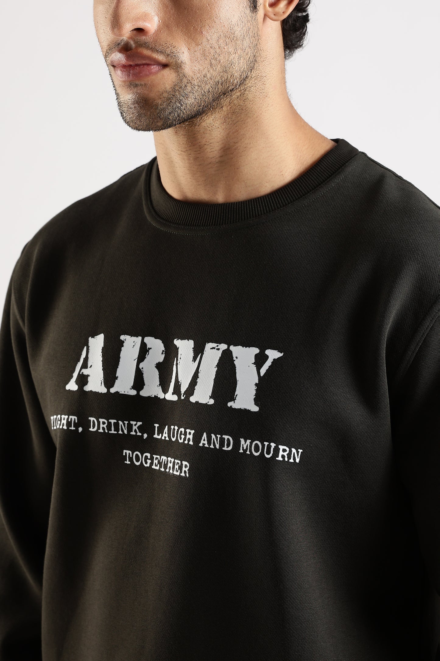 Army Sweatshirt - Fight, Laugh, Drink and Mourn Together