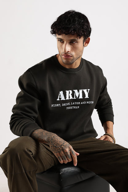 Army Sweatshirt - Fight, Laugh, Drink and Mourn Together