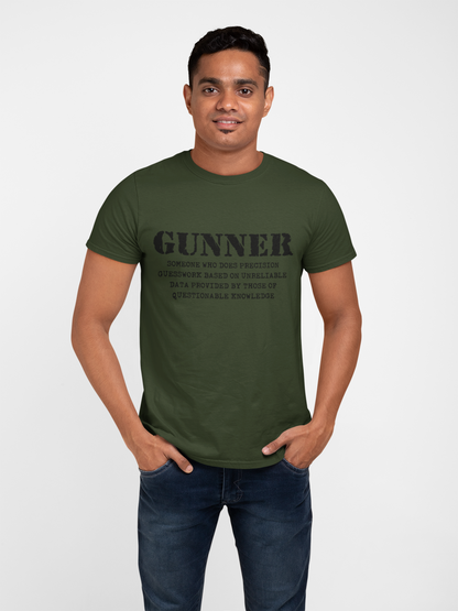 Gunner T-shirt - Someone Who Does Precision Guesswork.....(Men)